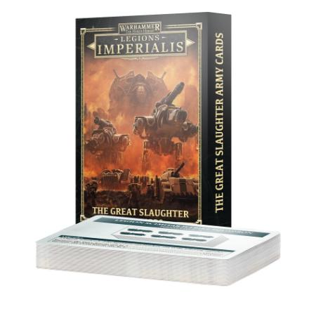 LEGIONS IMPERIALIS: THE GREAT SLAUGHTER ARMY CARDS