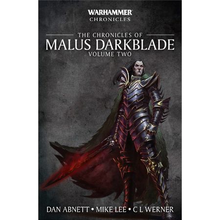 The Chronicles of Malus Darkblade: Volume Two